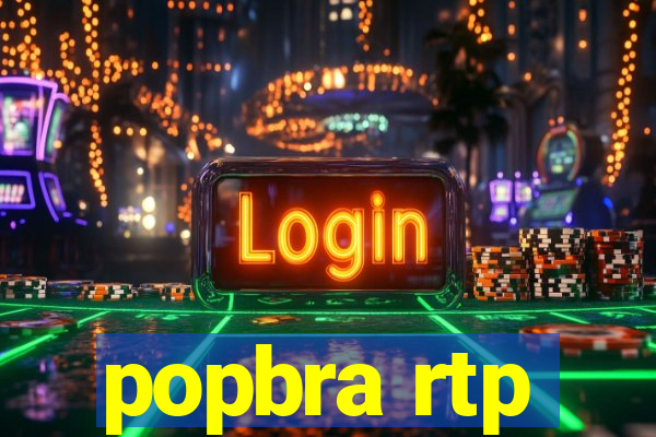 popbra rtp